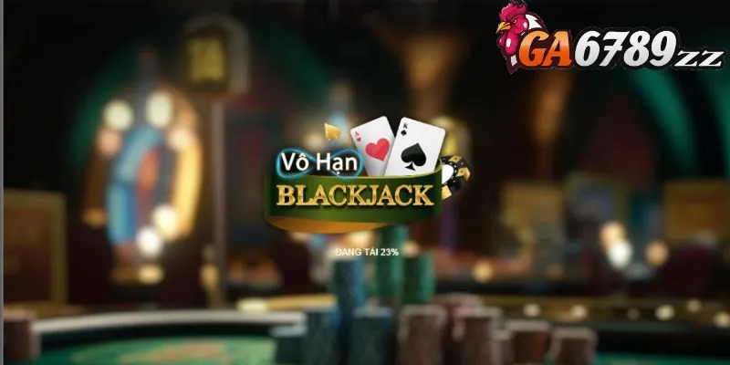 Bật mí chiến thuật chơi Blackjack trực tuyến bất bại