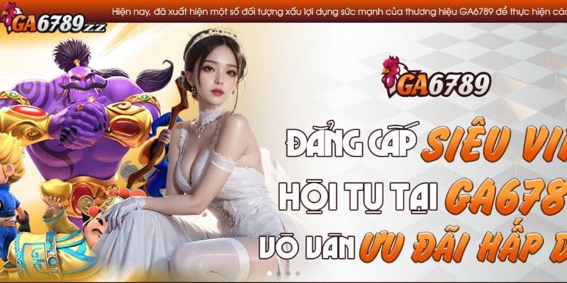 Ga6789 - Giới thiệu chung về nên tảng Ga6789 - Giới thiệu chung về nên tảng